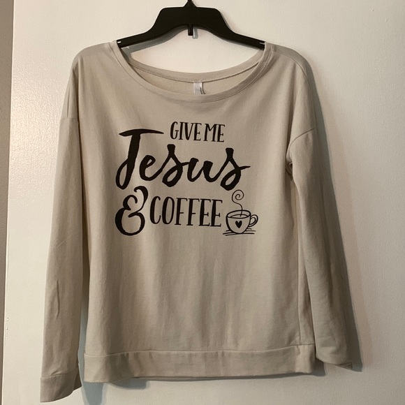 Tops - Tan- Sweat Shirt - Give Me Coffee and Jesus